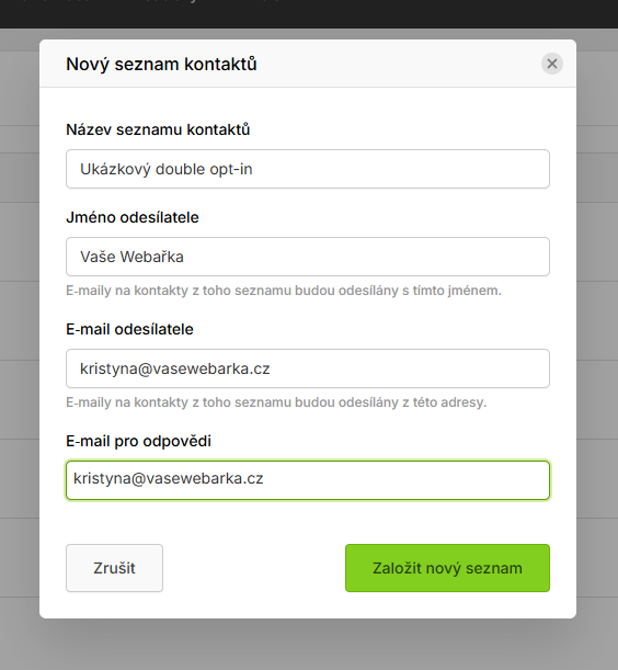 Nastavení nového Seznamu kontaktů v Ecomailu. Vaši potenciální klienti uvidí políčko Jméno odesilatele a důležité jsou i políčka E-mail odesilatele a E-mail pro odpovědi. Název seznamu kontaktů je jen pro vás. Není u něj důležitá originalita, ale srozumitelnost :-)