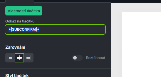 Do adresy vložte *|SUBCONFIRM|*