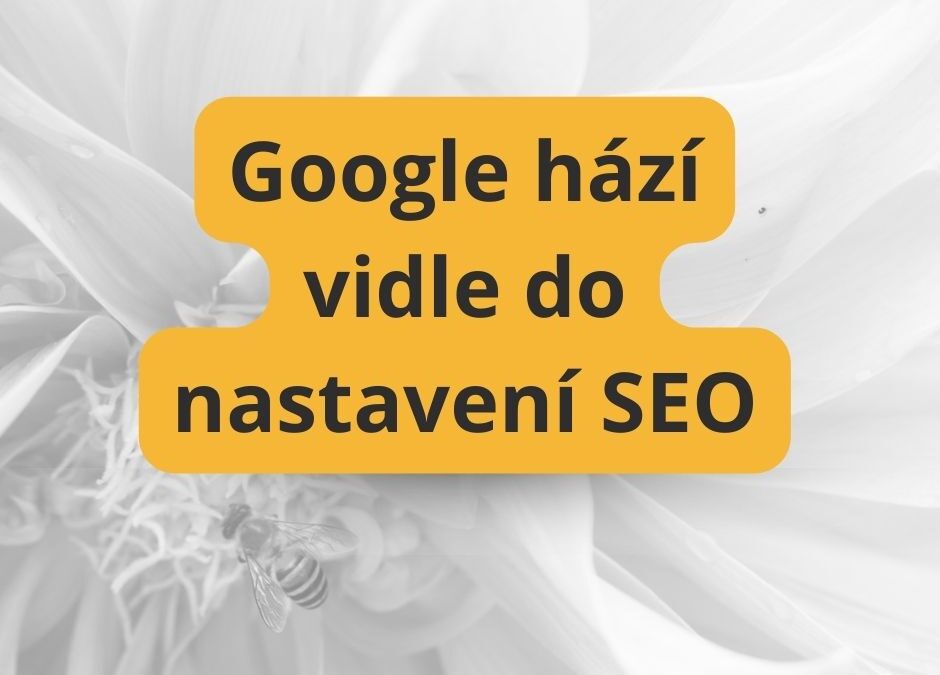 Google hází vidle do nastavení SEO